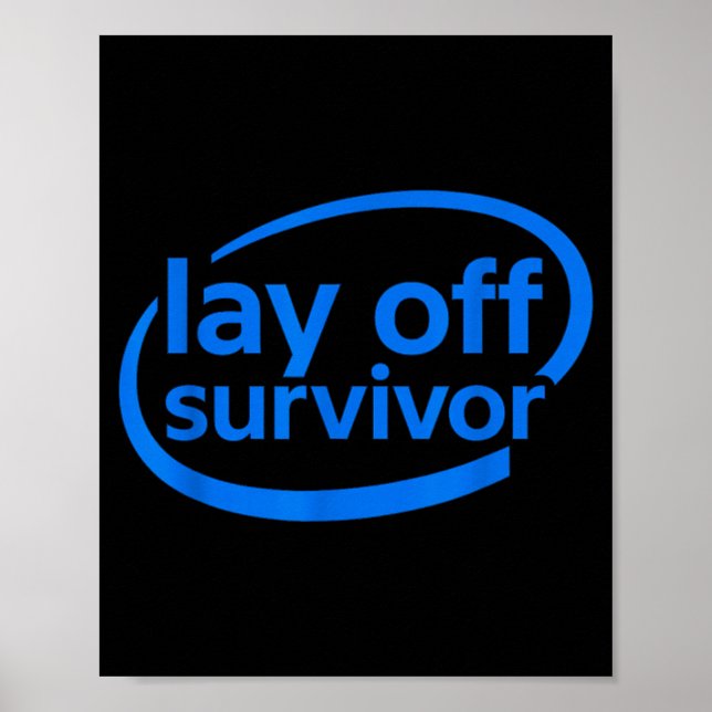 Poster Funny Work Lay Off Survivor  (Frente)