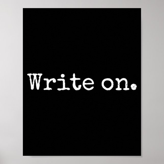 Poster Funny Writing On Novelty Writing Writers Journalis (Frente)