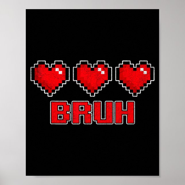 Poster Funny Xel Hearts Gamer Bruh, Valentines Video Game (Frente)