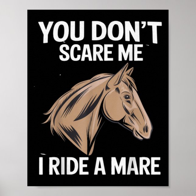 Poster Funny You Don't E Me I Ride A Mare Cool Equestrian (Frente)