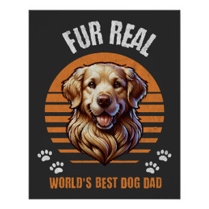 Pôster Fur Real - Melhor Pai de Cachorro do Mundo Retriev