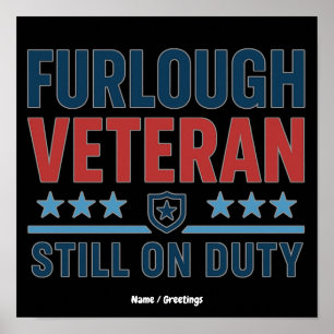 Poster Furlough Veterano Ainda Em Serviço Patriótico Mini