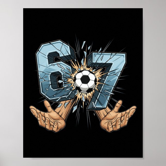 Poster Futebol 67 Seis Sete Meme Divertido Gen Alpha _1  (Frente)