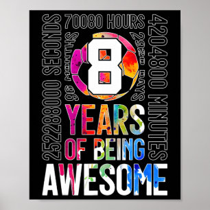 Poster Futebol 8 Anos De Ser Incrível Futebol 8º Aniversá