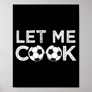 Poster Futebol me deixa cozinhar para jogador de futebol