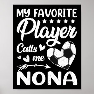 Poster Futebol Meu Jogador Favorito Me Chama de Nona