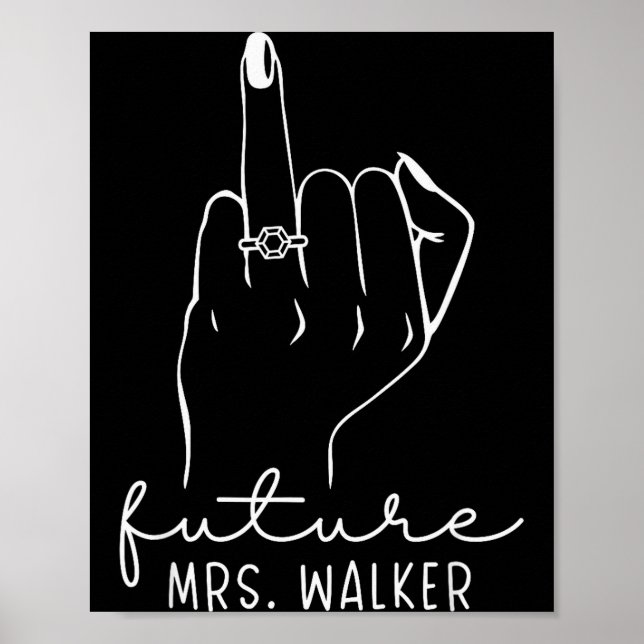 Poster Future Mrs. Walker New Bridal To Be Fiance Bachelo (Frente)