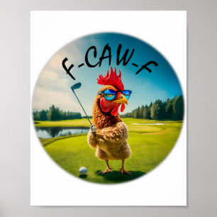 Poster Galinha de Golfe Adulto Engraçado F-caw-f Humor Av