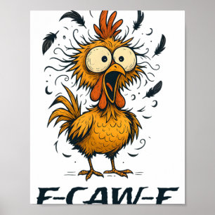 Poster Galinha engraçada F-caw-f Ave F-caw-f Gráfico para