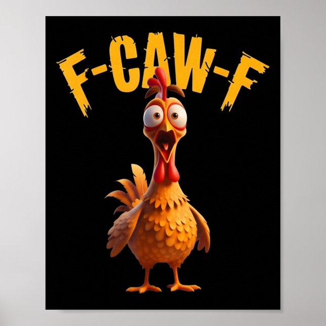 Poster Galinha Enturada Engraçada F-caw-f Tee (Frente)