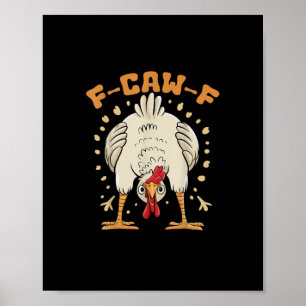 Poster Galinha F-Caw-F engraçada Galinha F-Caw-F engraçad