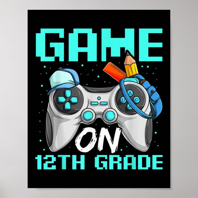 Poster Game On Twelfth Grade Shirts, Funny Gamer Boy Back (Frente)