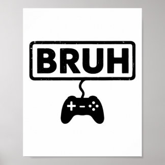 Poster Gamer Bruh Video Games Engraçado Jogos Homens Meni