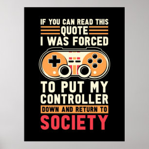 Poster Gamer Foi Forçado A Colocar Meu Controlador