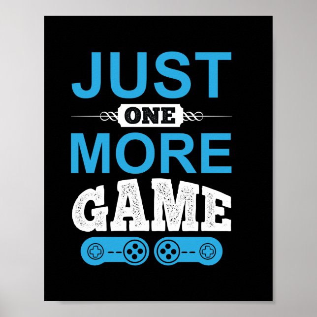 Poster Gamer Gift Apenas Mais Um Jogo (Frente)