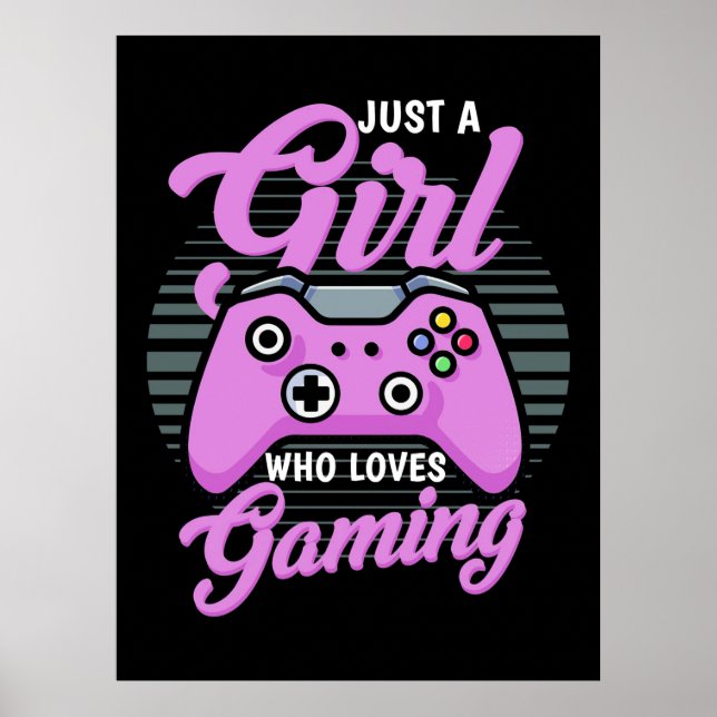 Poster Gamer Gift | Apenas Uma Menina Que Adora Jogos (Frente)