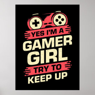 Poster Gamer Gift   Sim, Sou Uma Garota De Jogador