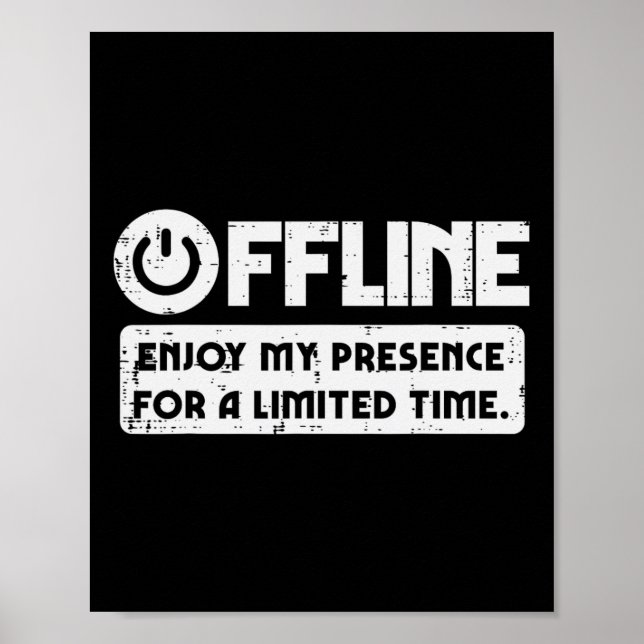 Poster Gamer Offline Enjoy My Presence Time Men Boys Kids (Frente)