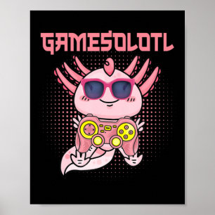 Poster Gamesolotl Axolotl Video Gamer Kawaii Animes Kids 