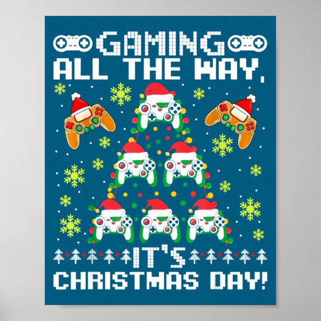 Poster Gaming All The Way Its Christmas Day Video Gamer C (Frente)