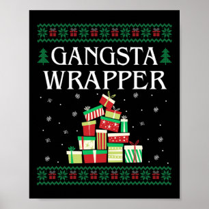 Poster Gangsta Wrapper Ugly Sweater Natal T