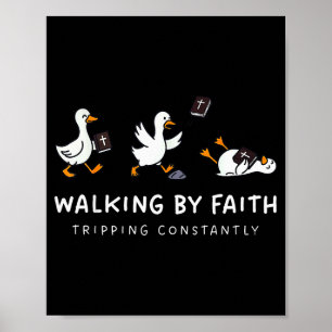 Poster Ganso Cristão Caminhando Por Fé Tropeçando Constan