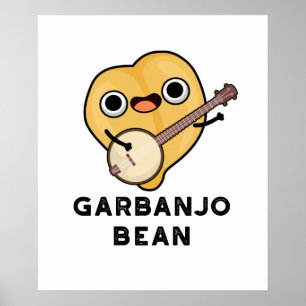 Poster Gar-banjo Bean Cute Garbanzo Banjo Pun