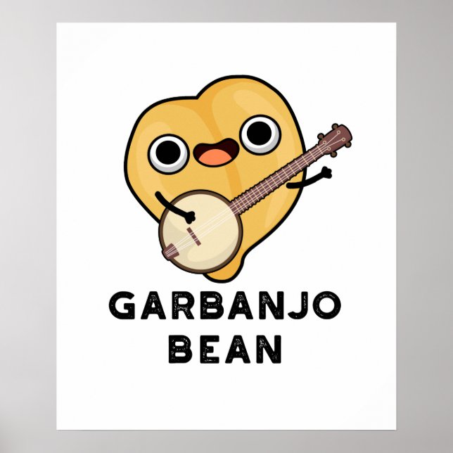 Poster Gar-banjo Bean Funny Garbanzo Banjo Pun (Frente)