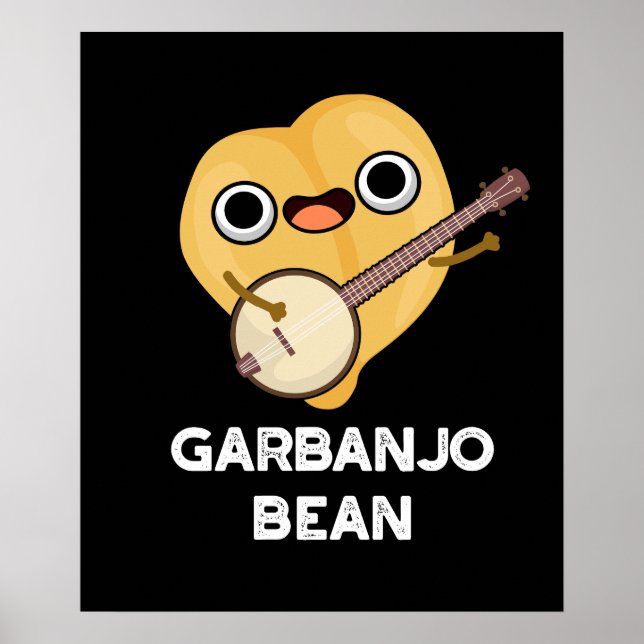 Poster Gar-banjo Bean Funny Garbanzo Banjo Pun Dark BG (Frente)
