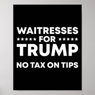 Poster Garçonetes Engraçadas Para Trump Sem Imposto Sobre