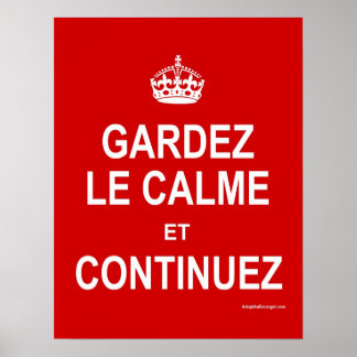 PÔSTER GARDEZ LE CALME ET CONTINUEZ