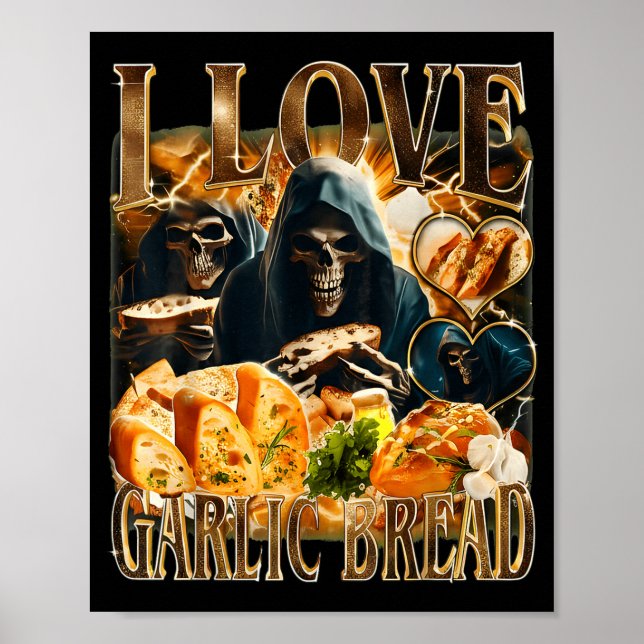 Poster Garlic Bread Food Lover Funny Skeleton Meme Humor  (Frente)