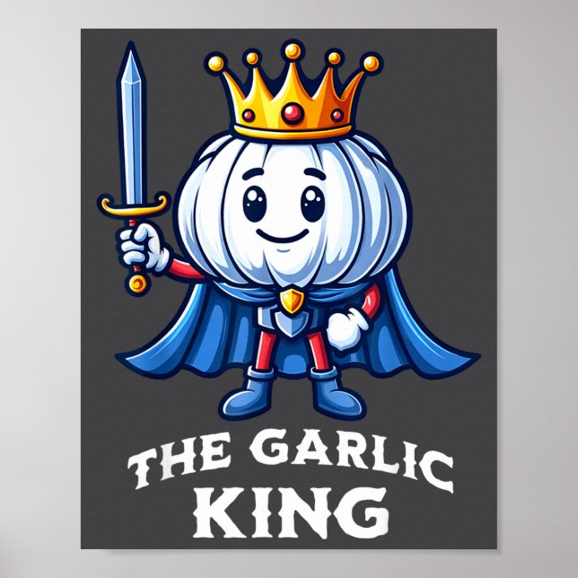 Poster Garlic King Funny Italian Food Vegetable  (Frente)