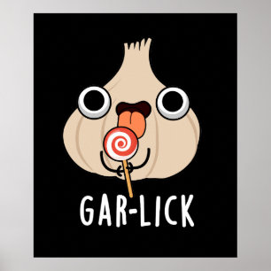 Poster Garlick Funny Garlic Herb Pun Dark BG