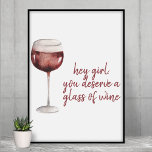 Poster Garota Vermelha Você Merece Uma Cotação De Vinho<br><div class="desc">Garota Vermelha Você Merece Uma Cotação De Vinho</div>