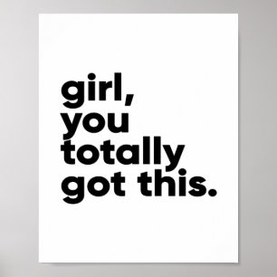 Poster Garota, você tem isso Cotação Inspirativa