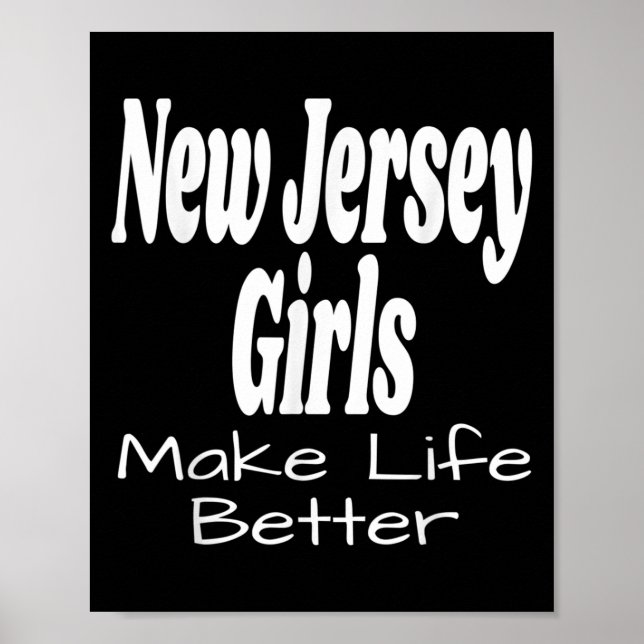 Poster Garotas de Nova Jersey Tornam a Vida Melhor Humor  (Frente)