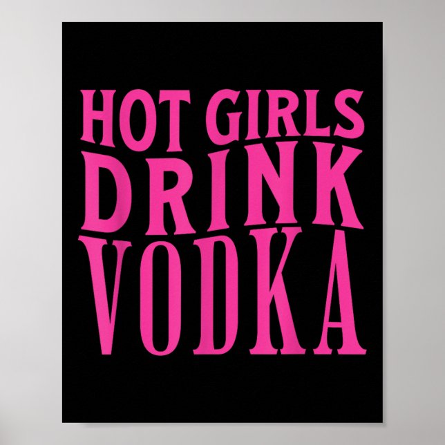 Poster Garotas Engraçadas Bebem Bebado De Vodka Bebem Beb (Frente)