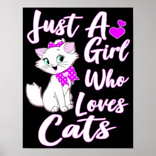 Poster Gatinho Fofo Apenas Uma Garota Que Ama Gatos Almo