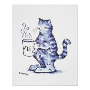 Pôster Gato azul com caneca WTF