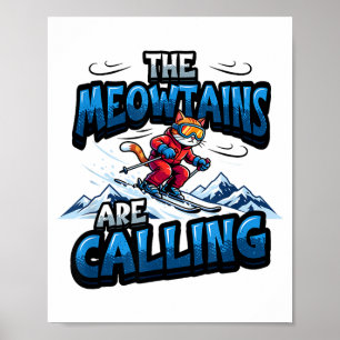 Poster Gato engraçado de esqui as meowtanhas estão chaman