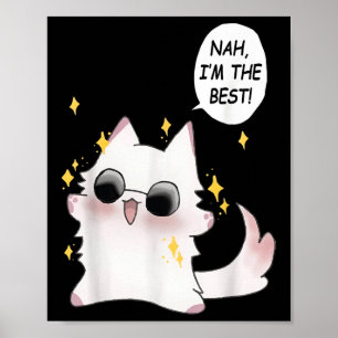 Poster Gato Engraçado Fofo Anime Meme Engraçado Nah Eu So