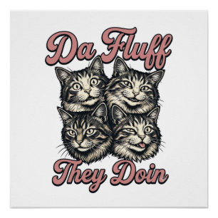 Pôster Gato engraçado vintage gravura Da Fluff They Doin