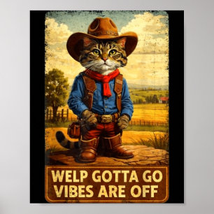 Poster Gato malhado engraçado filhote tenho que ir dizend