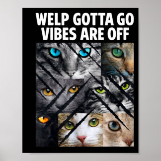 Poster Gato malhado engraçado filhote tenho que ir dizend