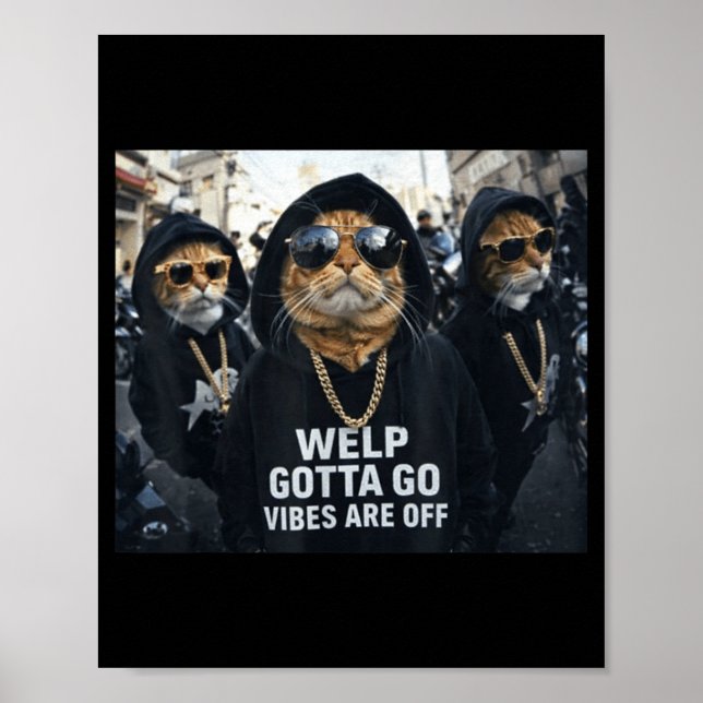 Poster Gato malhado engraçado filhote tenho que ir dizend (Frente)
