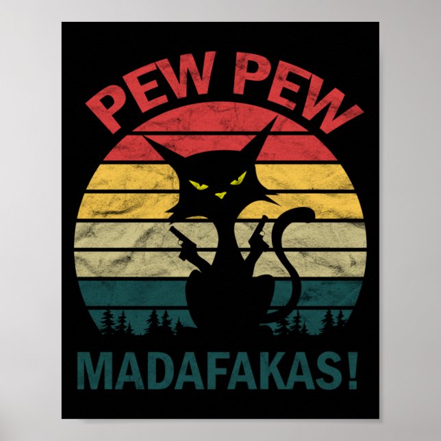 Poster Gato Maluco Preto Engraçado do Homem - Pew Pew (Frente)