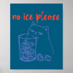 Poster Gato meme de gatinho engraçado gelo mulheres homen
