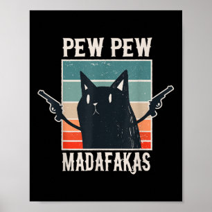 Poster Gato Pew Pew Madafakas - Presente Vintage