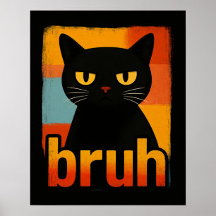 Poster Gato Preto Bruh Engraçado Retro Vintage Meme